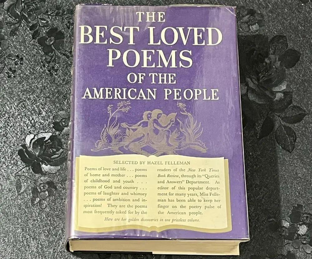 The Best Loved Poems of the American People 1936 Hazel Felleman 1960